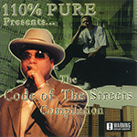 110% Pure presents "The Code Of The Streets"
