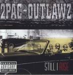 2Pac + Outlawz "Still I Rise"