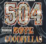 504 Boyz "Goodfellaz"