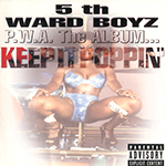 5th Ward Boyz "PWA The AlbumKeep It Poppin"