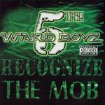 5th Ward Boyz "Recognize The Mob"