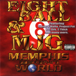 8Ball &#38; MJG "Memphis Under World"