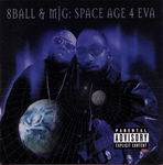 8Ball &#38; MJG "Space Age 4 Eva"