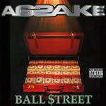 A-G-2-A-KE "Ball $treet"