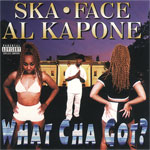 Al Kapone "What Cha Got?"