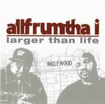 Allfrumtha I "Larger Than Life"