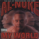 Al-Nuke "My World"