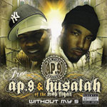 Ap.9 &#38; Husalah Of The Mob Figaz "Without My Five"