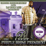 B-Legit "Purple House President"