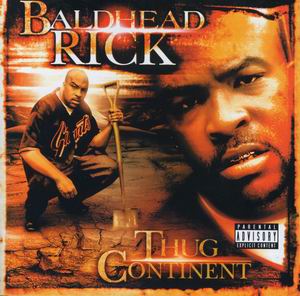 Baldhead Rick "Thug Continent"