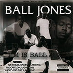 Ball Jones "I&#39;m Is Ball Jones"