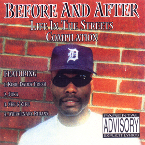Before And After "Life In The Streets Compilation"