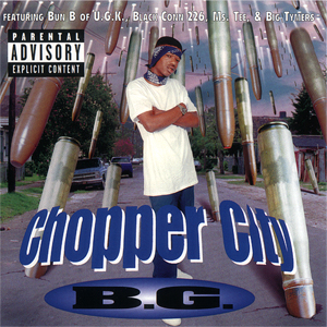 B.G. "Chopper City"
