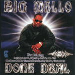 Big Mello "Done Deal"