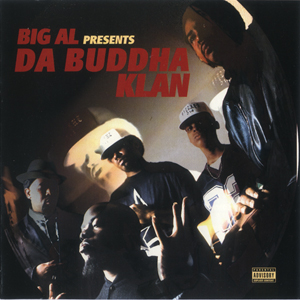 Big Al presents "Da Buddha Klan"