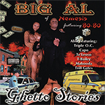 Big Al "Ghetto Stories"
