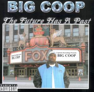 Big Coop "The Future Has A Past"