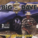 Big Dave "Just Like Stacy Adams"