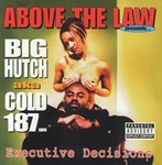 Big Hutch Aka Cold 187Um: "Executive Decisions"