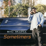 Big Mafia "Sometimers"