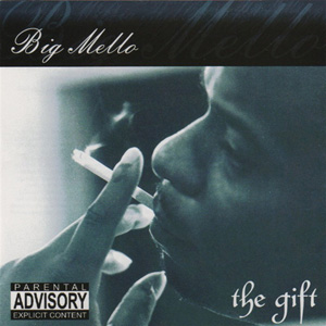 Big Mello "The Gift"