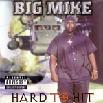 Big Mike "Hard To Hit"