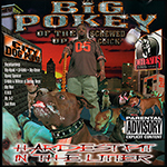 Big Pokey "Hardest Pit In The Litter" Reissue 