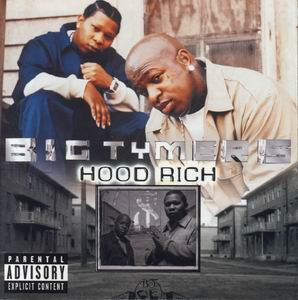 Big Tymers "Hood Rich"