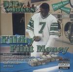 Billy Smokes "Filthy Flint Money"