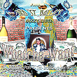 Bizzy Bird "Whatcha Want"