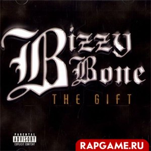Bizzy Bone "The Gift"
