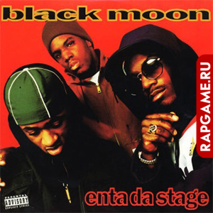 Black Moon "Enta Da Stage"