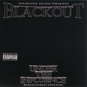 Blackout "Under The Influence"