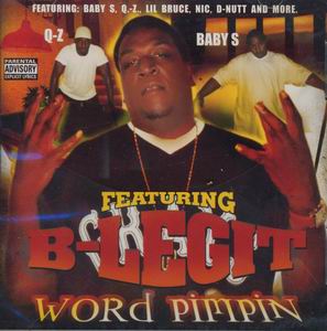 B-Legit "Word Pimpin"