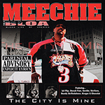 Bloa (as Meechie) "The City Is Mine"