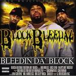 Block Bleedaz "Bleedin&#39; Da Block"