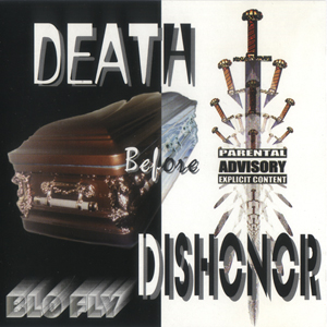 Blofly "Death Before Dishonor"