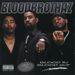 Bloodbrothaz "Blood In Blood Out"