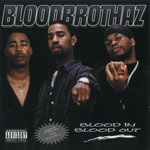 Bloodbrothaz "Blood In Blood Out"