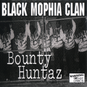 Black Mophia Clan "Bounty Huntaz"