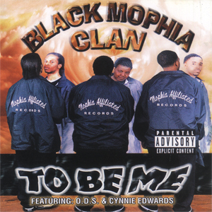 Black Mophia Clan "To Be Me"