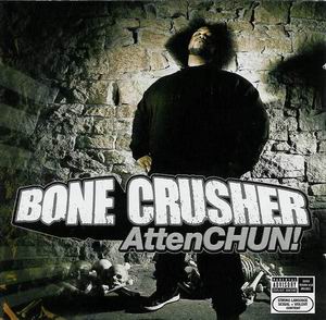 Bone Crusher "AttenChun"