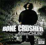 Bone Crusher "AttenChun"