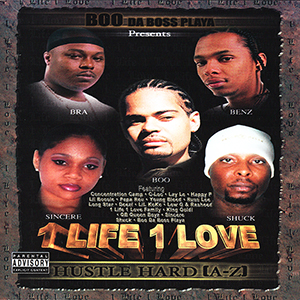 Boo Da Boss Playa presents 1 Life 1 Love "Hustle Hard (A-Z)"