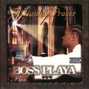 Boo Da Boss Playa "A Hustla&#39;s Prayer"