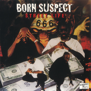 Born Suspect "Street Life"
