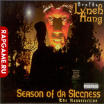 Brotha Lynch Hung "Season Of Da Siccness"