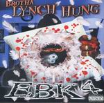 Brotha Lynch Hung "Ebk4"