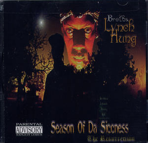 Brotha Lynch Hung "Season of the Siccness"