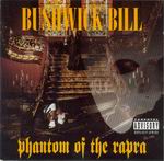 Bushwick Bill "Phantom of the Rapra"